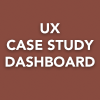 Dashboard UX Case Study